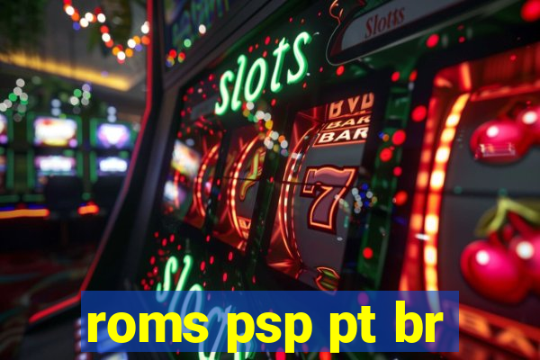 roms psp pt br