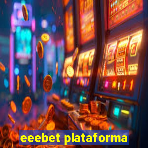 eeebet plataforma