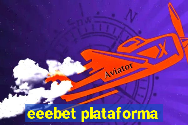 eeebet plataforma