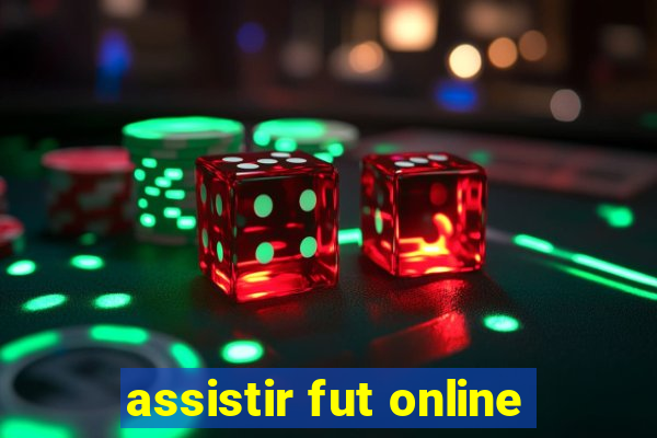 assistir fut online