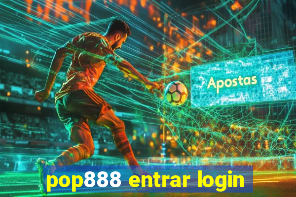 pop888 entrar login