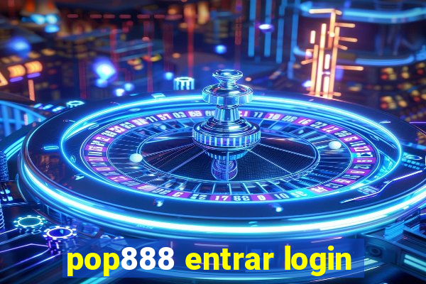 pop888 entrar login
