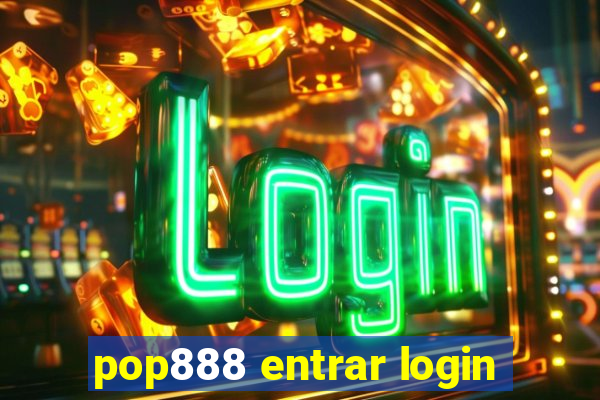pop888 entrar login