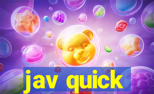 jav quick