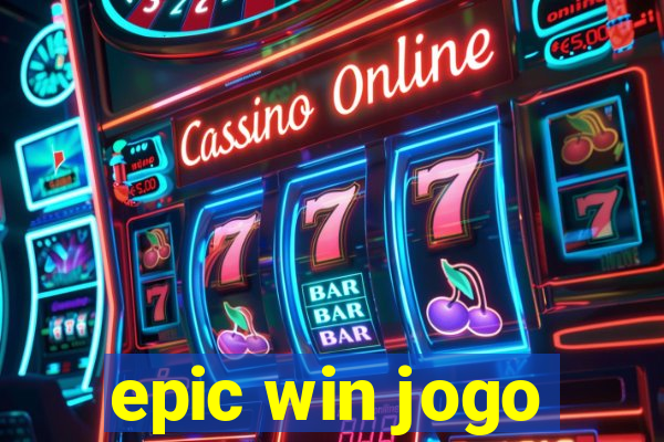 epic win jogo