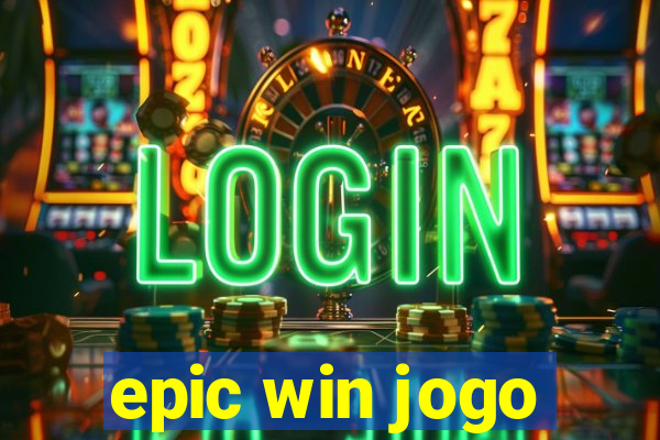 epic win jogo