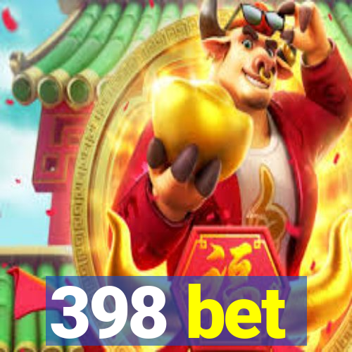 398 bet