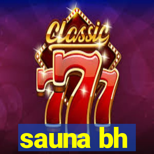 sauna bh