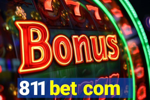 811 bet com