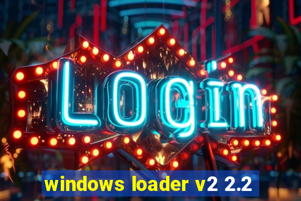 windows loader v2 2.2