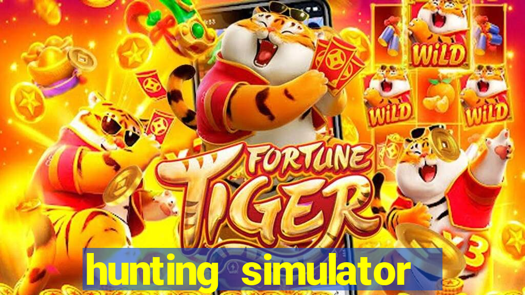hunting simulator 4x4 dinheiro infinito download
