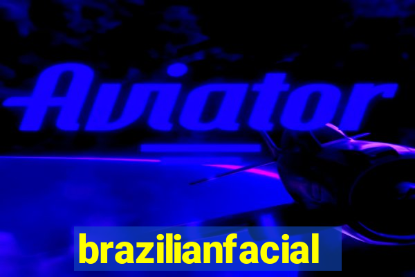 brazilianfacial