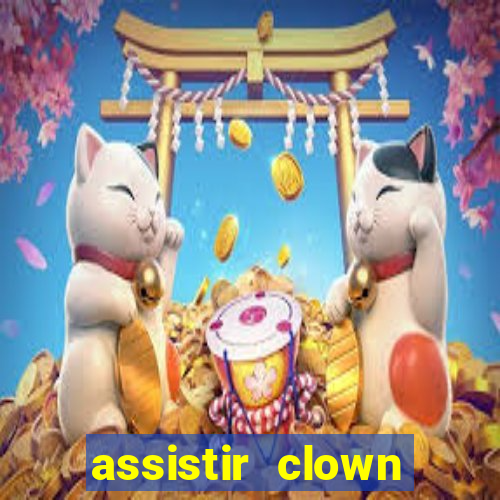 assistir clown (2014 dublado mega filmes)