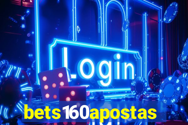 bets160apostas
