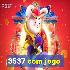 3537 com jogo