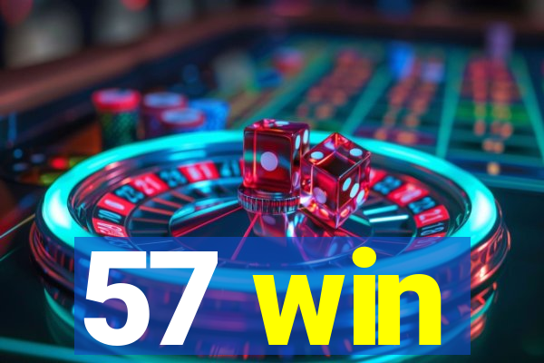 57 win