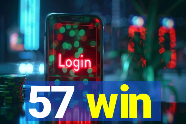 57 win