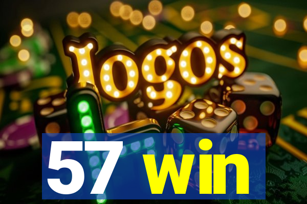 57 win