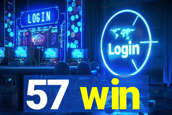 57 win