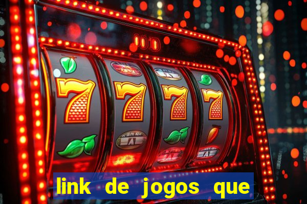 link de jogos que ganha dinheiro