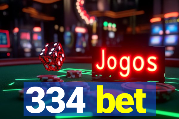 334 bet