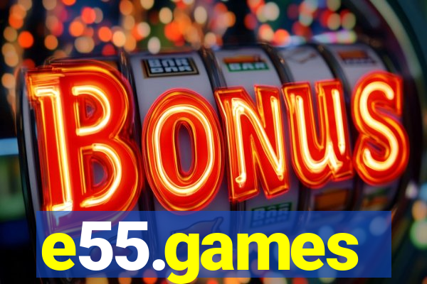 e55.games