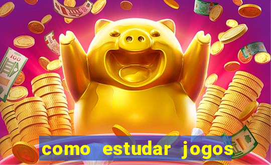 como estudar jogos de futebol