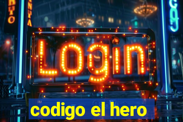 codigo el hero