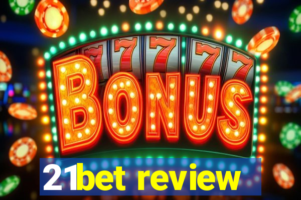 21bet review