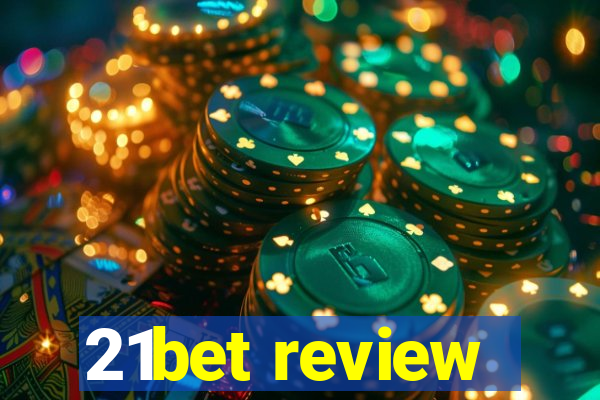 21bet review