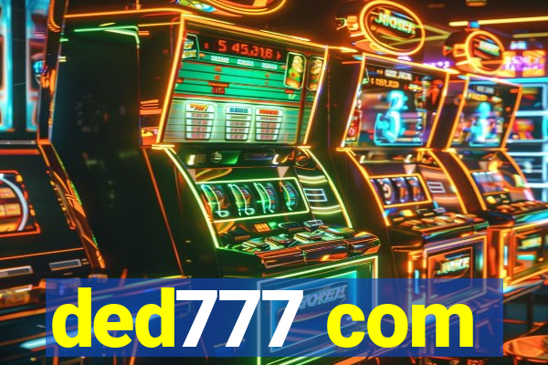 ded777 com