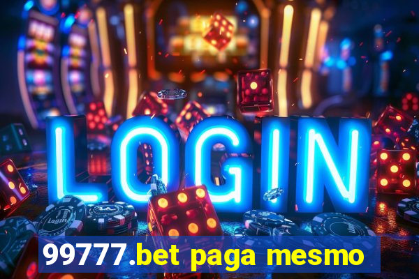 99777.bet paga mesmo