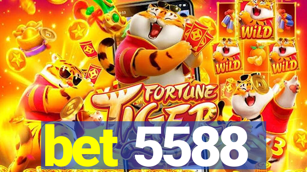 bet 5588