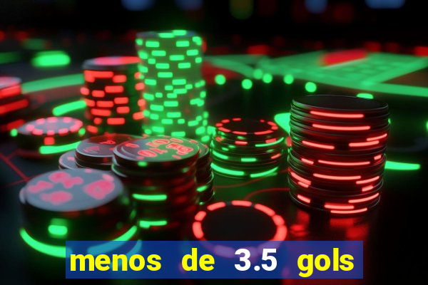 menos de 3.5 gols o que significa