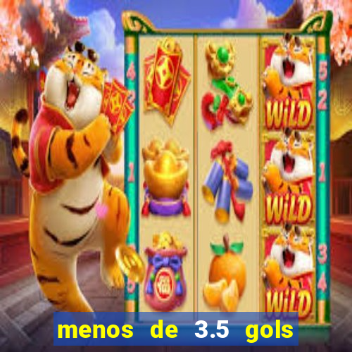 menos de 3.5 gols o que significa