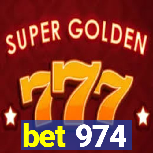bet 974