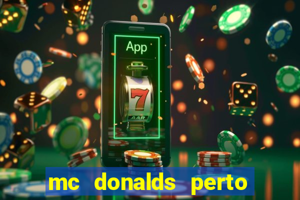 mc donalds perto de mim