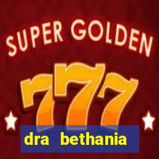 dra bethania endocrinologista gv telefone