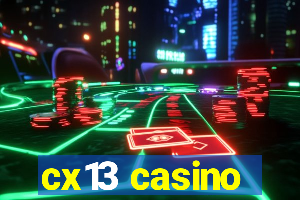 cx13 casino