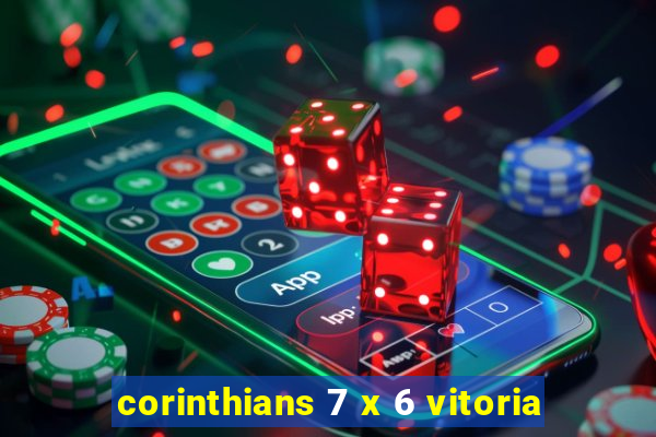 corinthians 7 x 6 vitoria