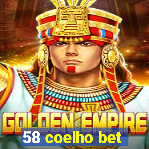 58 coelho bet