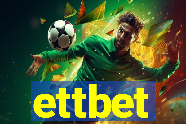 ettbet