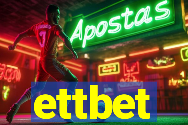 ettbet