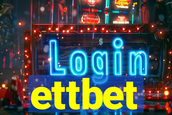 ettbet