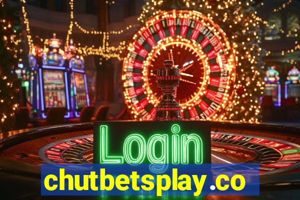 chutbetsplay.com