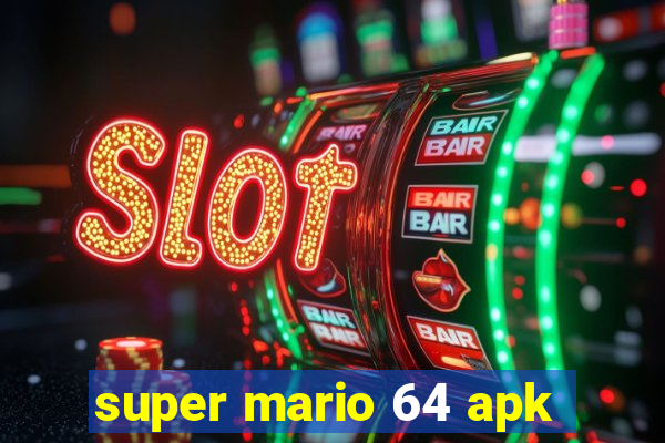 super mario 64 apk