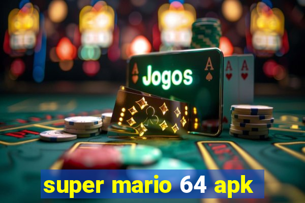 super mario 64 apk