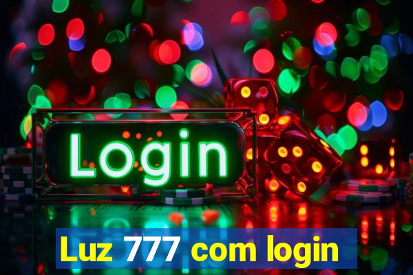 Luz 777 com login