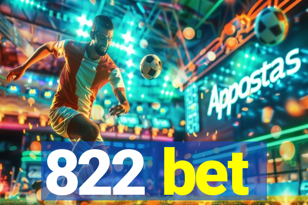 822 bet