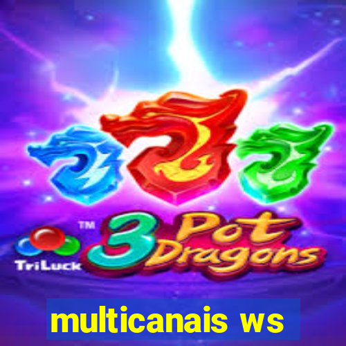 multicanais ws
